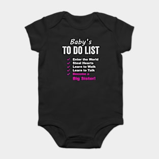 Baby's to-do List Onesie Become a Big Sister Baby Bodysuit